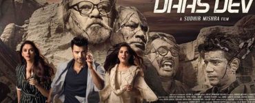 Daas Dev – Movie Review