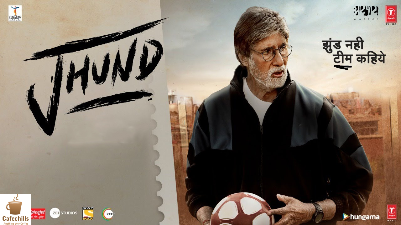 Jhund Movie (2022) | Trailer and Review
