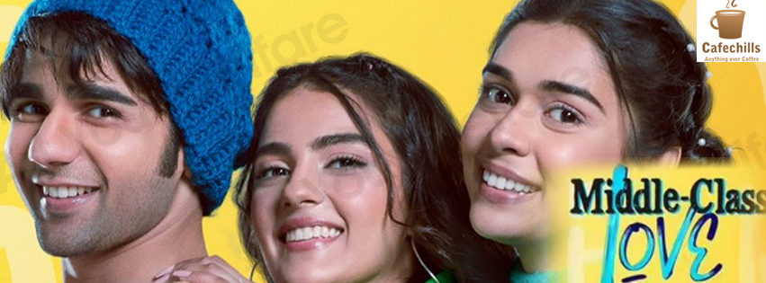 Middle-Class Love Movie Review (2022) | Cast, Budget and Story