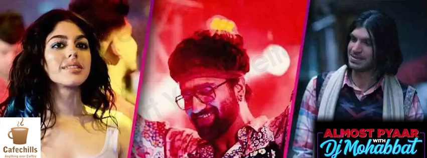 Almost Pyaar with DJ Mohabbat Movie Review (2022)