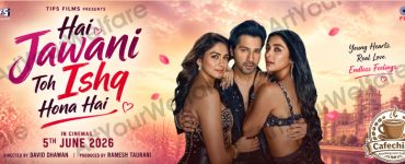 Hai Jawani Toh Ishq Hona Hai movie 2026